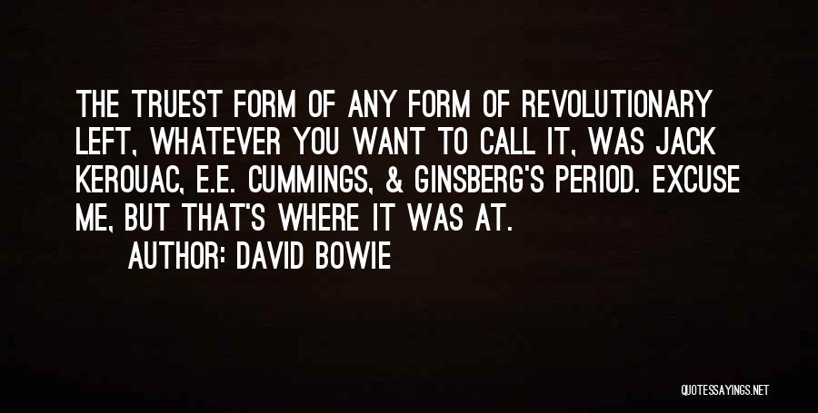 Excuse Me Quotes By David Bowie