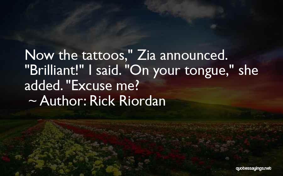 Excuse Me Quotes By Rick Riordan