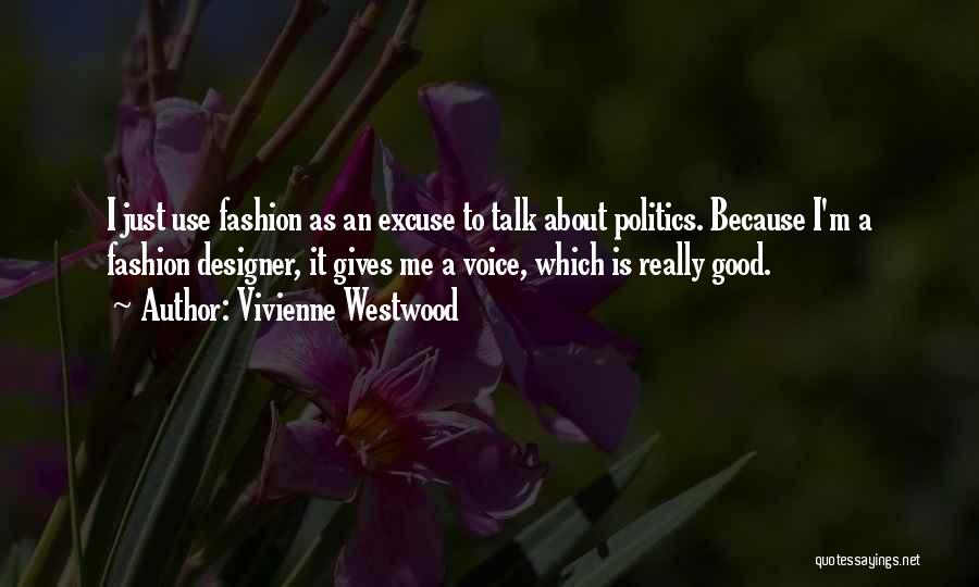 Excuse Me Quotes By Vivienne Westwood