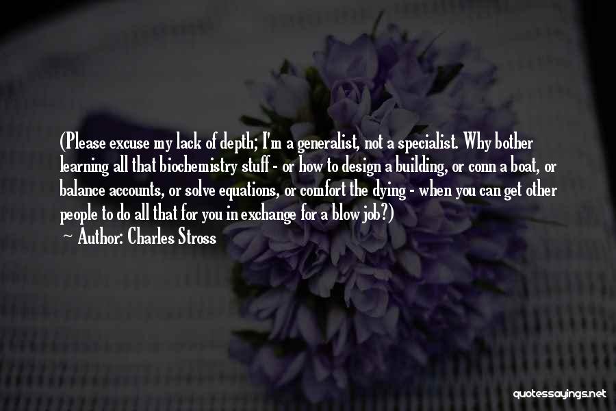 Excuse Quotes By Charles Stross