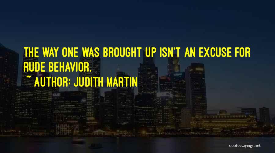 Excuse Quotes By Judith Martin