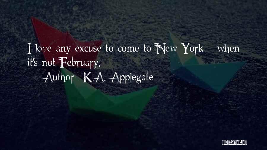 Excuse Quotes By K.A. Applegate