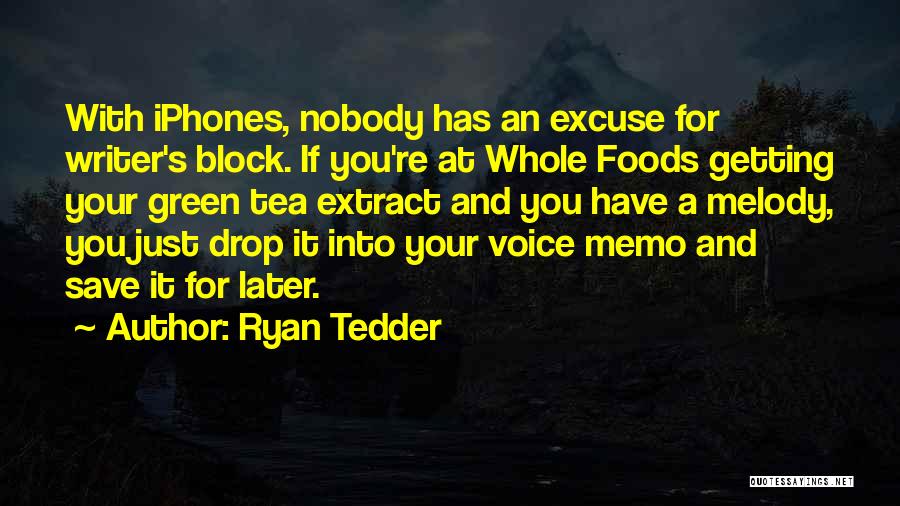 Excuse Quotes By Ryan Tedder