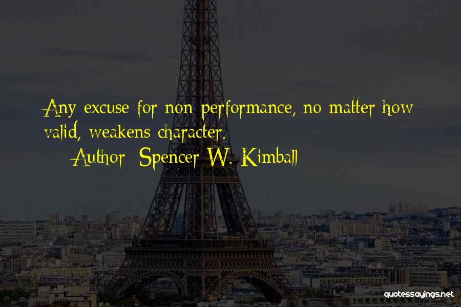 Excuse Quotes By Spencer W. Kimball