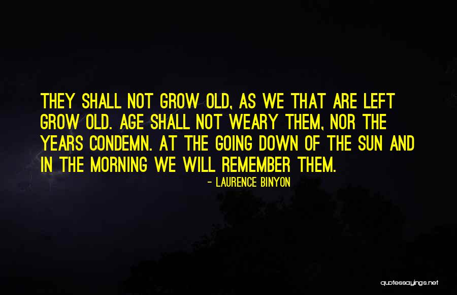 Excused From Jury Quotes By Laurence Binyon Excused From Jury Quotes By Laurence Binyon