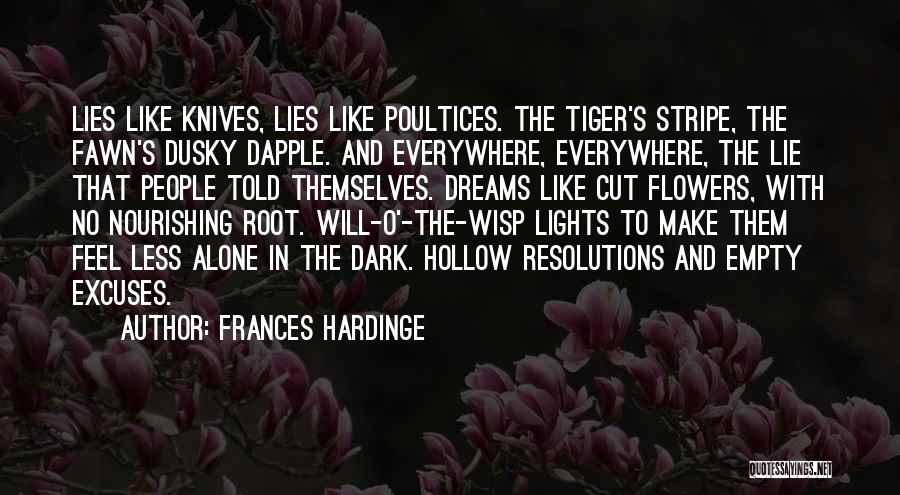 Excuses And Lies Quotes By Frances Hardinge