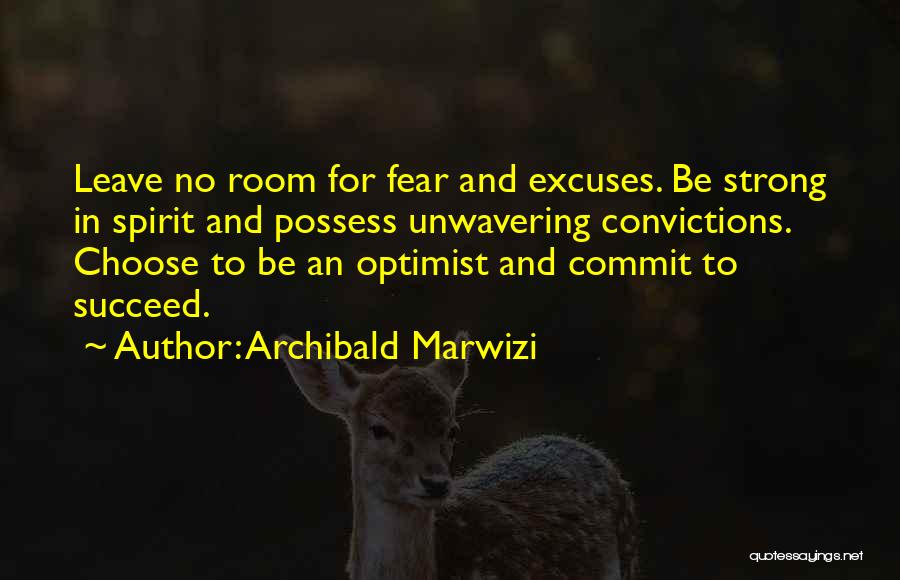 Excuses And Success Quotes By Archibald Marwizi