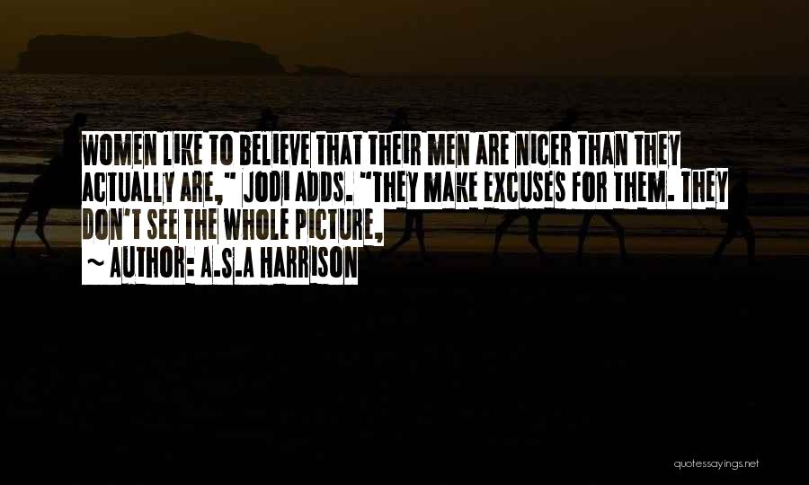 Excuses Are Like Quotes By A.S.A Harrison