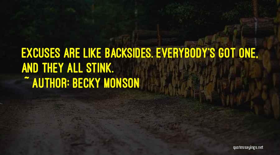 Excuses Are Like Quotes By Becky Monson