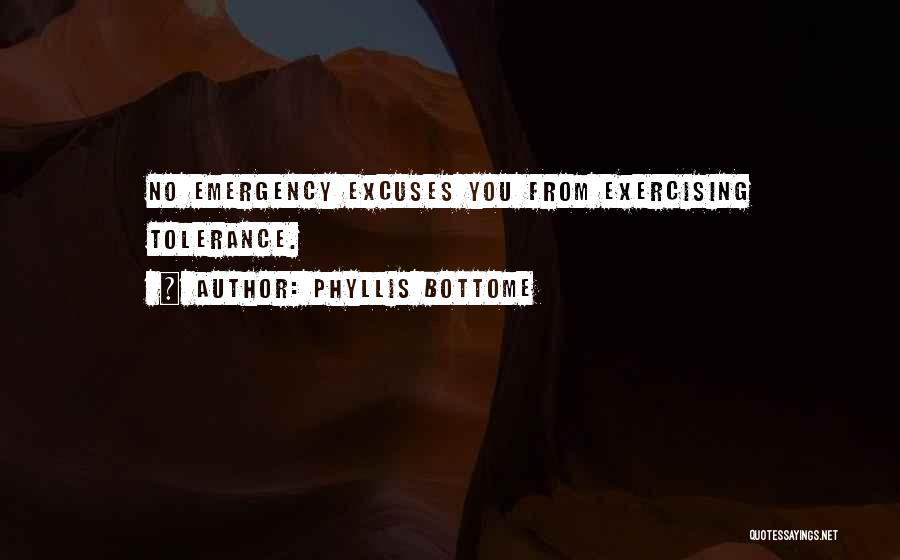 Excuses For Not Exercising Quotes By Phyllis Bottome
