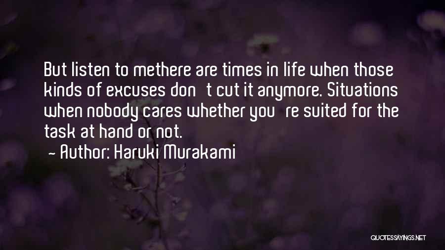 Excuses In Life Quotes By Haruki Murakami