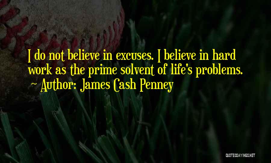 Excuses In Life Quotes By James Cash Penney