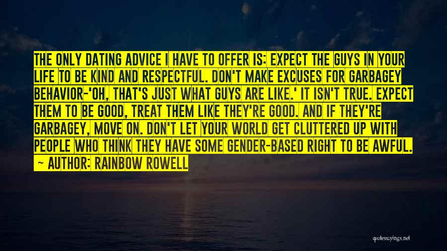 Excuses In Life Quotes By Rainbow Rowell