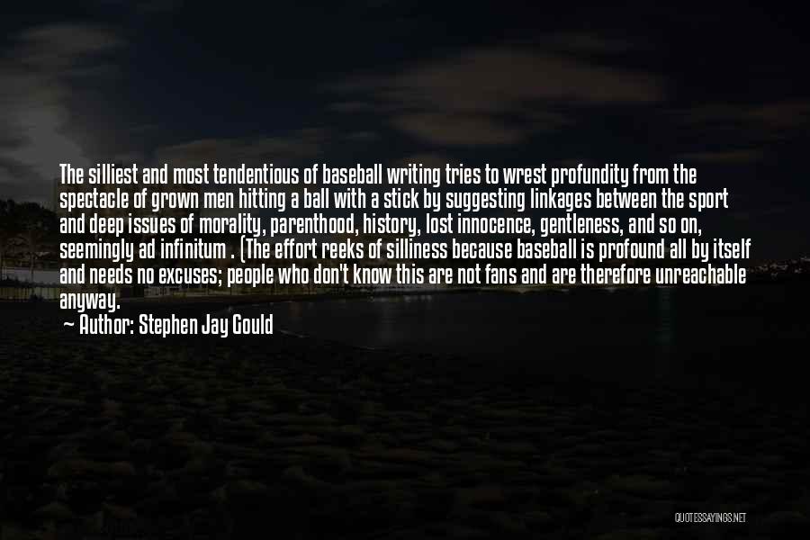 Excuses In Sports Quotes By Stephen Jay Gould