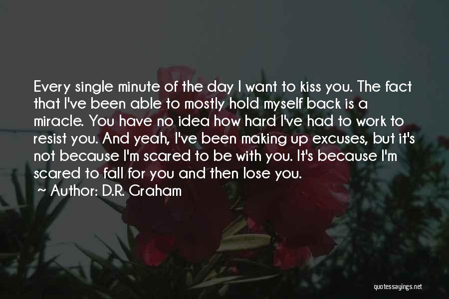 Excuses In Work Quotes By D.R. Graham