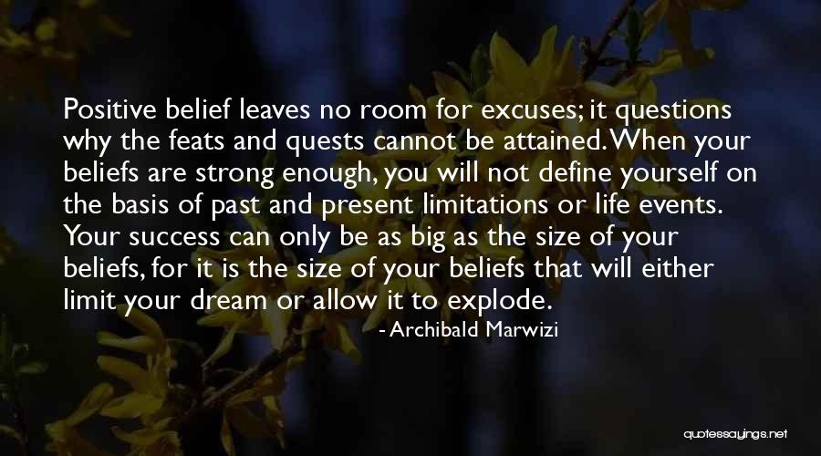 Excuses Only Quotes By Archibald Marwizi Excuses Only Quotes By Archibald Marwizi