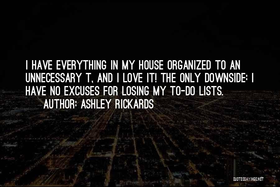 Excuses Only Quotes By Ashley Rickards