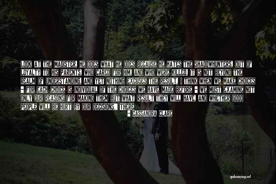 Excuses Only Quotes By Cassandra Clare Excuses Only Quotes By Cassandra Clare