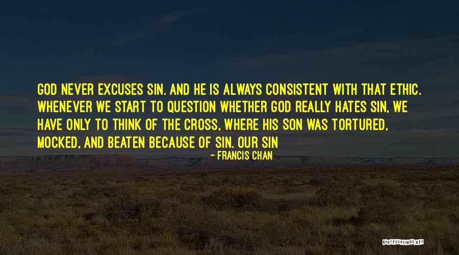Excuses Only Quotes By Francis Chan Excuses Only Quotes By Francis Chan