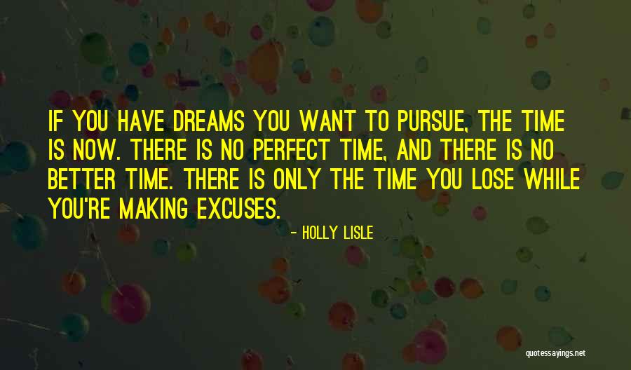 Excuses Only Quotes By Holly Lisle Excuses Only Quotes By Holly Lisle