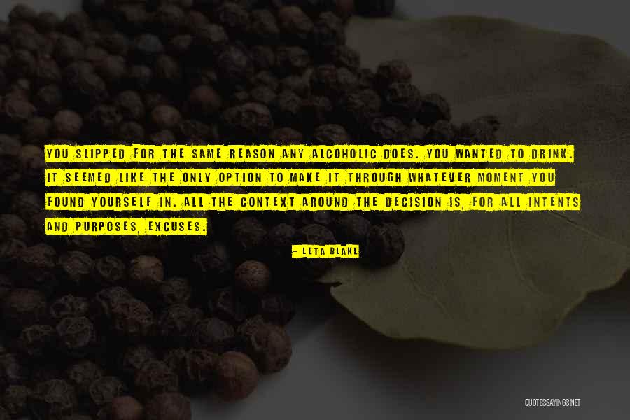 Excuses Only Quotes By Leta Blake Excuses Only Quotes By Leta Blake