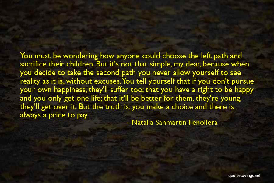 Excuses Only Quotes By Natalia Sanmartin Fenollera Excuses Only Quotes By Natalia Sanmartin Fenollera