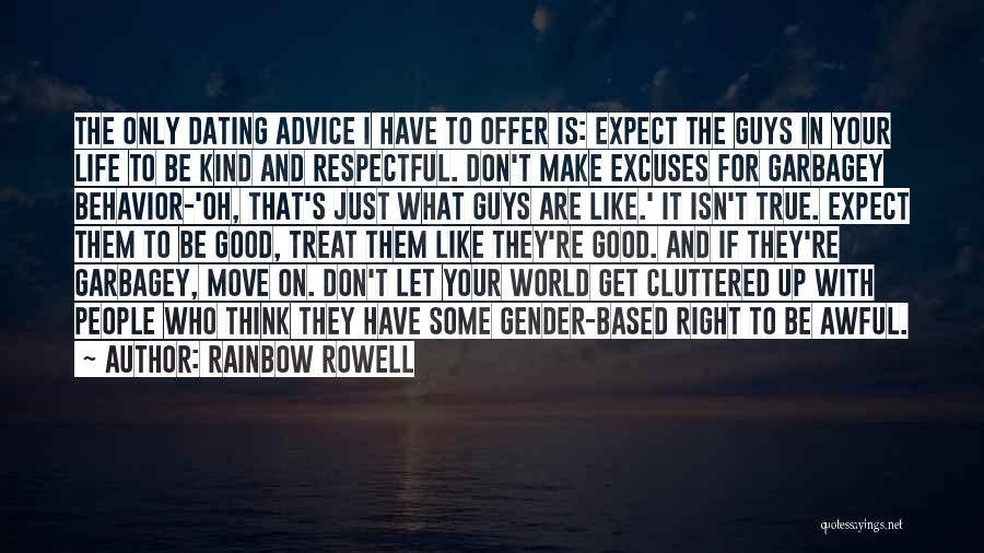 Excuses Only Quotes By Rainbow Rowell