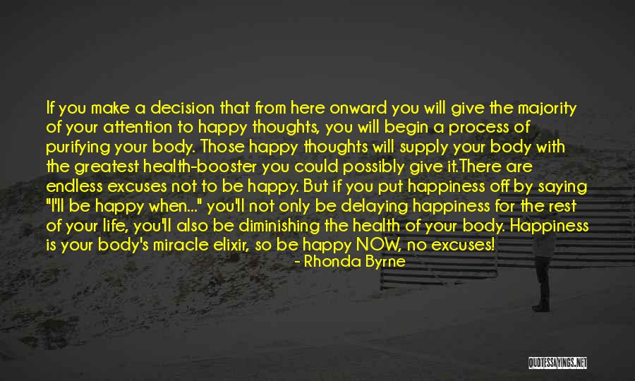 Excuses Only Quotes By Rhonda Byrne Excuses Only Quotes By Rhonda Byrne