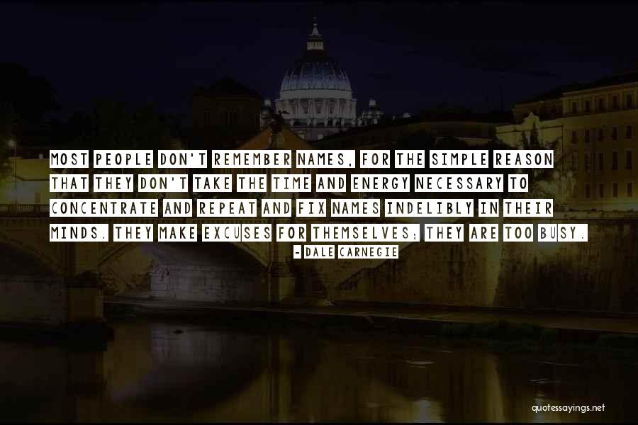 Excuses People Make Quotes By Dale Carnegie Excuses People Make Quotes By Dale Carnegie