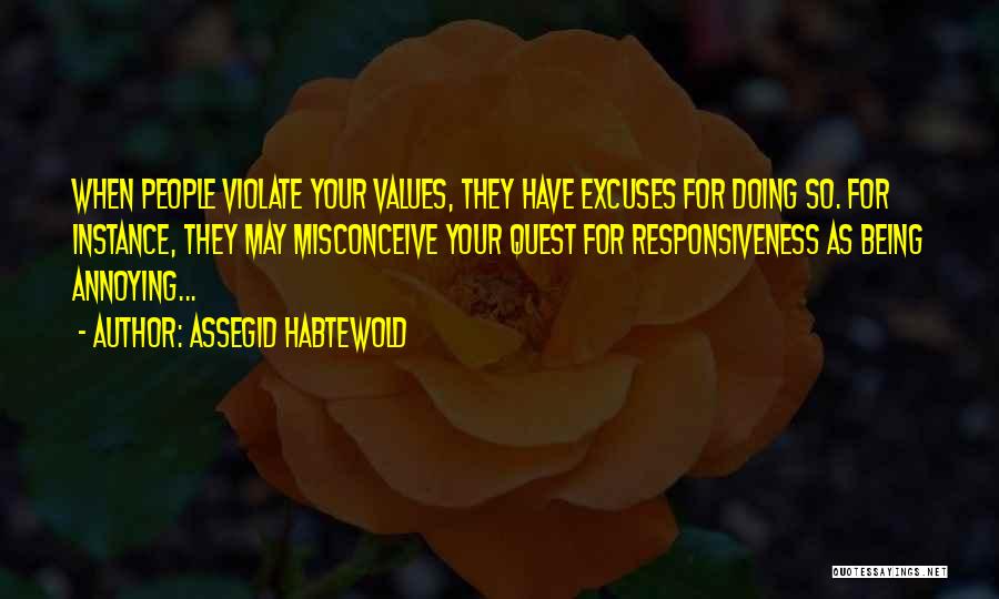 Excuses Quotes By Assegid Habtewold