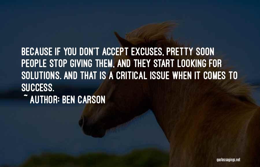 Excuses Quotes By Ben Carson