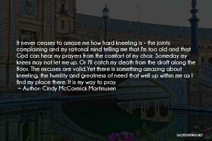 Excuses Quotes By Cindy McCormick Martinusen