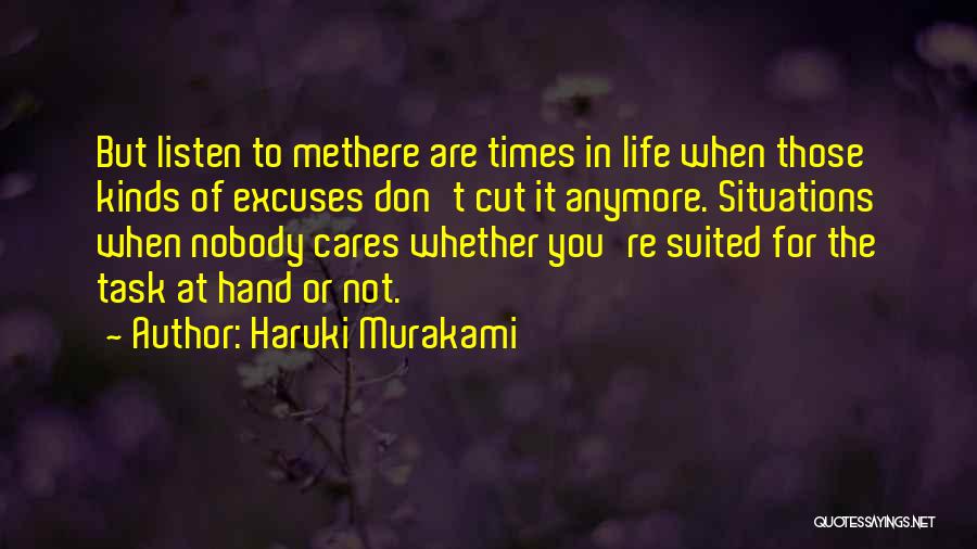 Excuses Quotes By Haruki Murakami