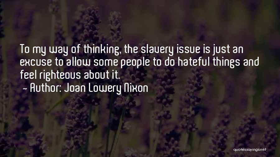 Excuses Quotes By Joan Lowery Nixon