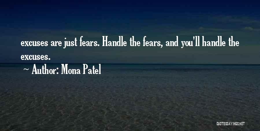 Excuses Quotes By Mona Patel