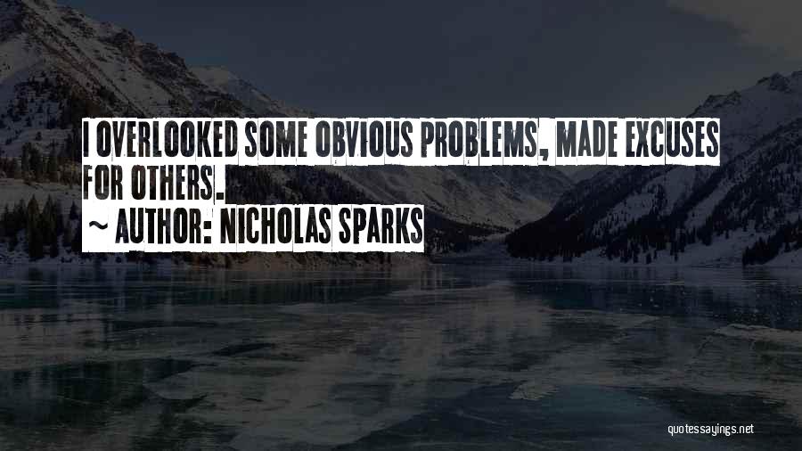 Excuses Quotes By Nicholas Sparks
