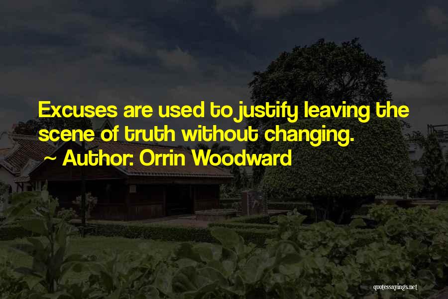 Excuses Quotes By Orrin Woodward