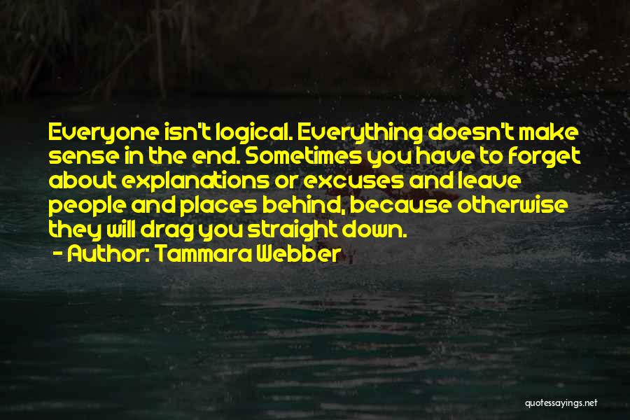 Excuses Quotes By Tammara Webber