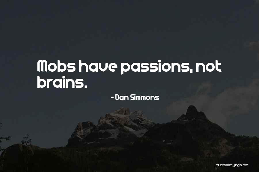 Excuting Quotes By Dan Simmons Excuting Quotes By Dan Simmons