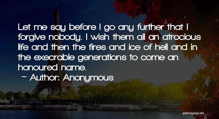 Execrable Quotes By Anonymous