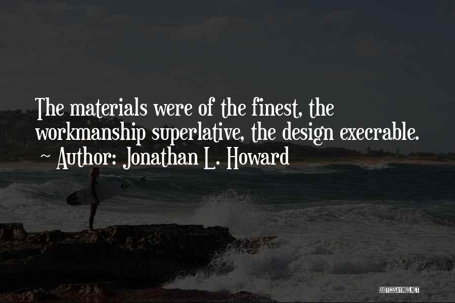 Execrable Quotes By Jonathan L. Howard