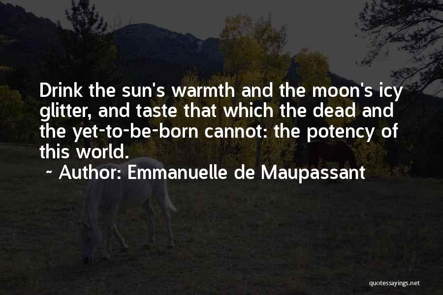 Execs Benefit Quotes By Emmanuelle De Maupassant