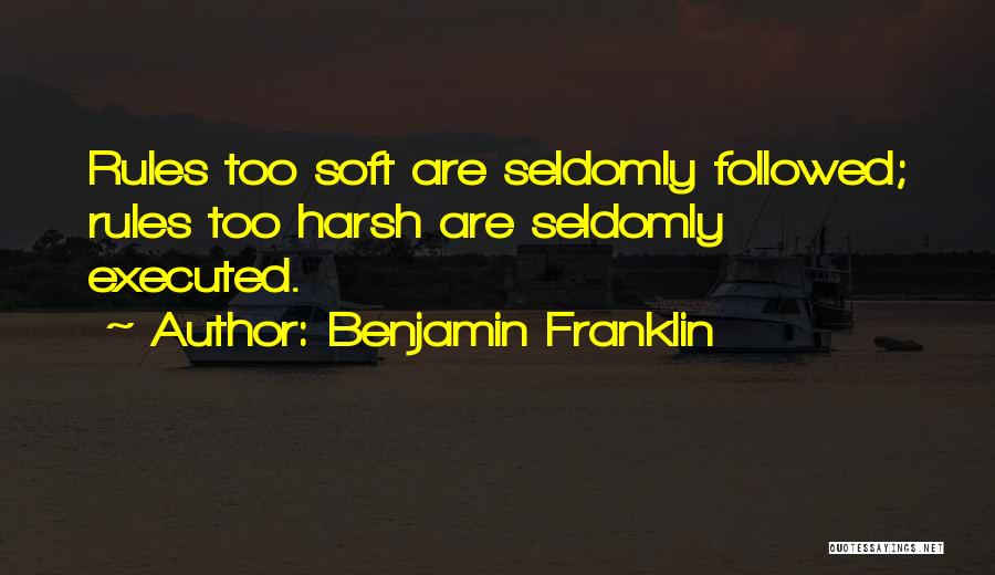 Executed Quotes By Benjamin Franklin