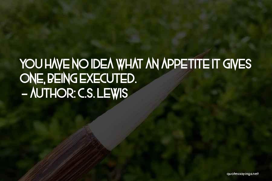 Executed Quotes By C.S. Lewis