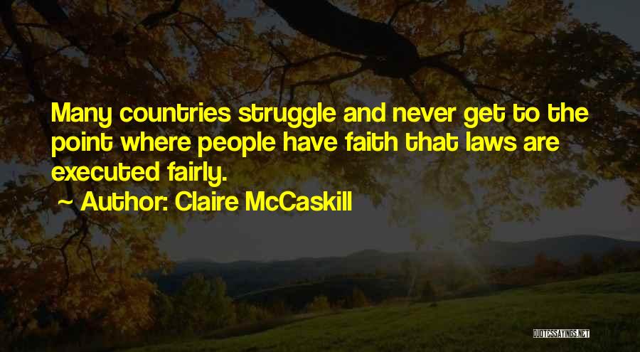 Executed Quotes By Claire McCaskill