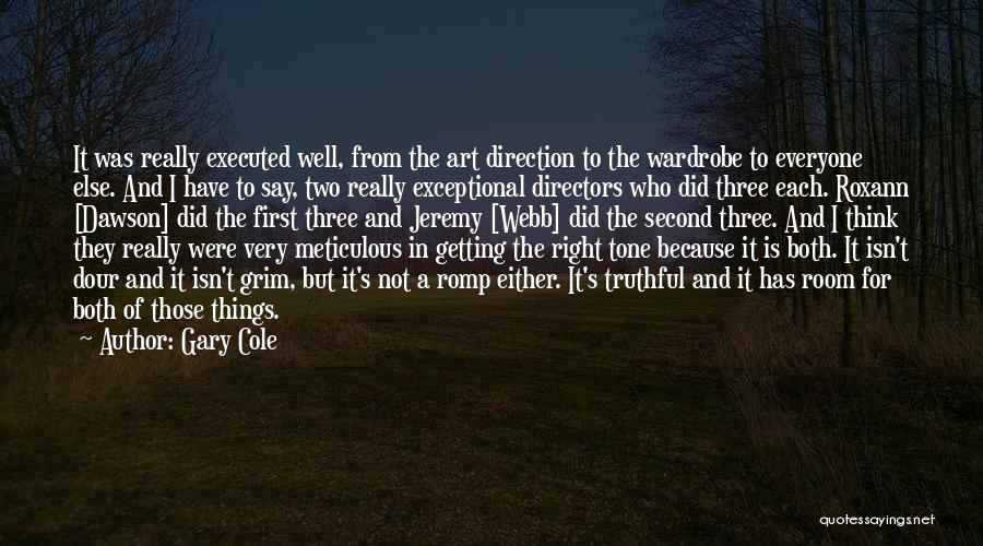 Executed Quotes By Gary Cole