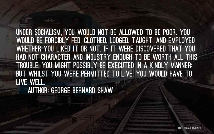 Executed Quotes By George Bernard Shaw