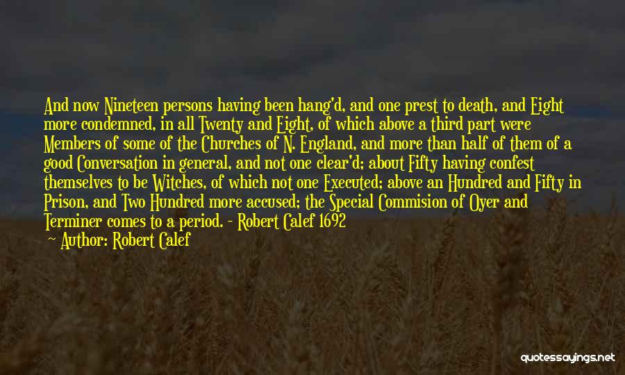 Executed Quotes By Robert Calef