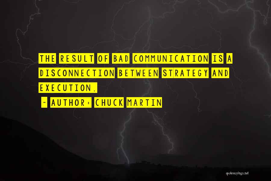 Execution And Strategy Quotes By Chuck Martin