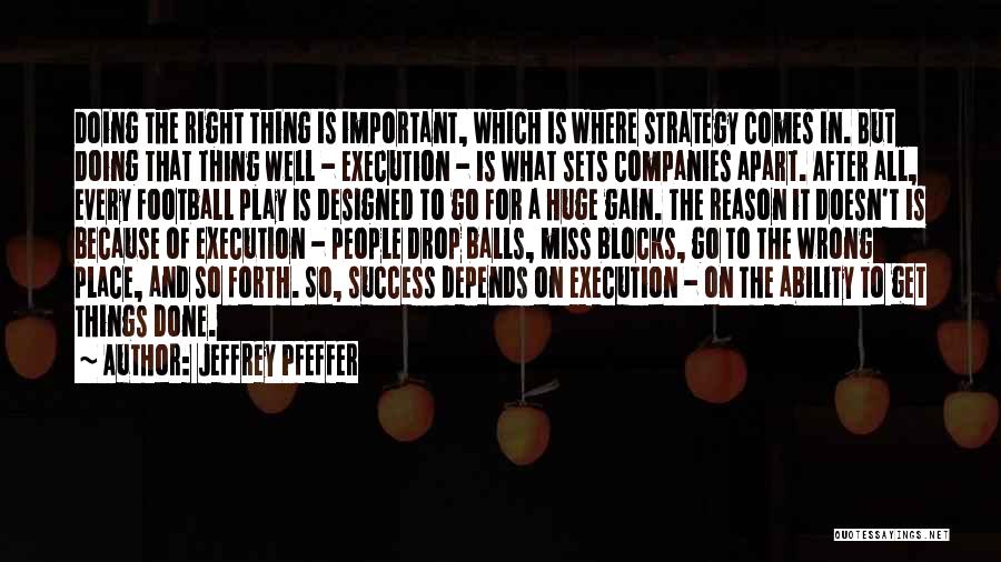 Execution And Strategy Quotes By Jeffrey Pfeffer
